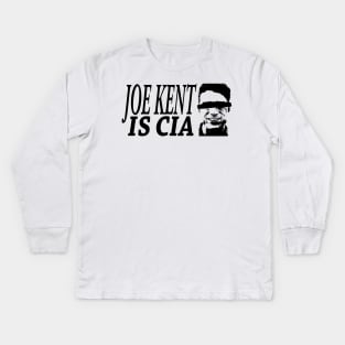 JOE KENT IS CIA Kids Long Sleeve T-Shirt